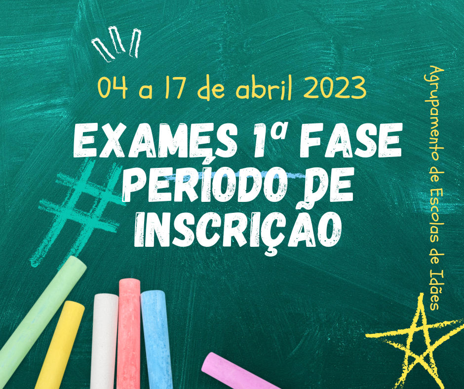 Período de inscrição - Exames - 1.ª Fase